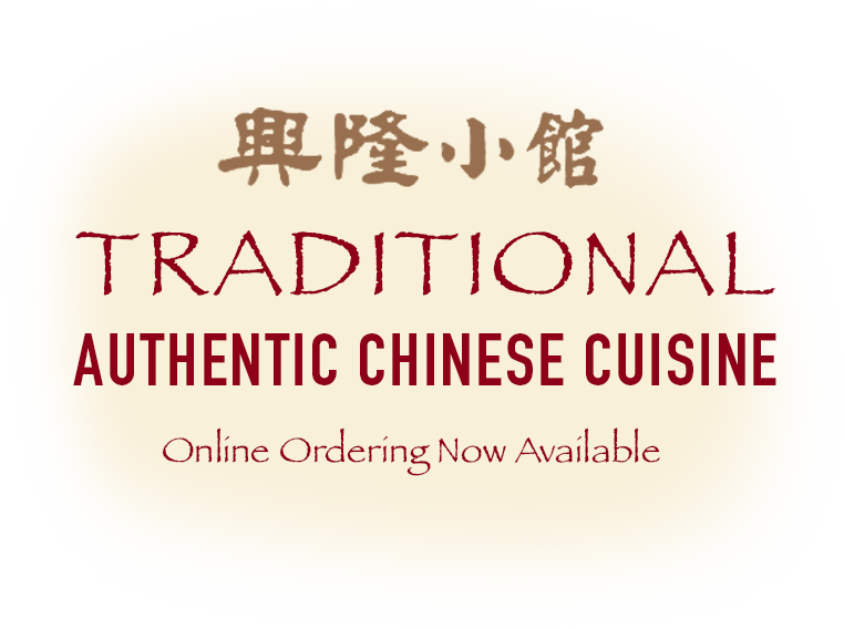 Traditional Authentic Chinese Cuisine. Online Ordering Now Available.